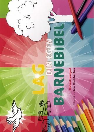 Lag din egen barnebibel : fortellingen om Jesu liv