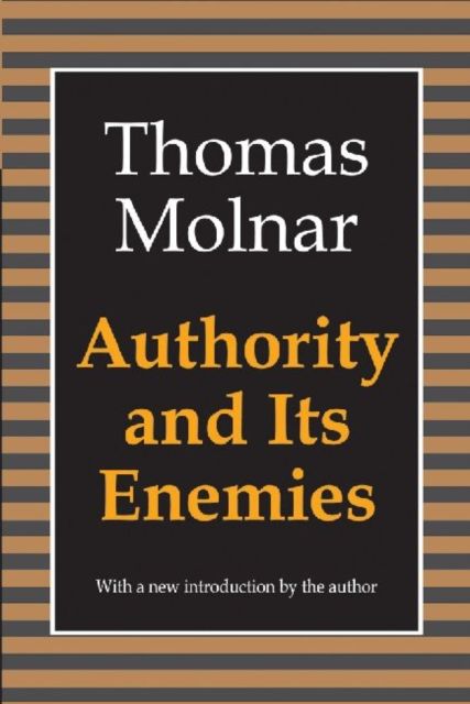 Authority and Its Enemies