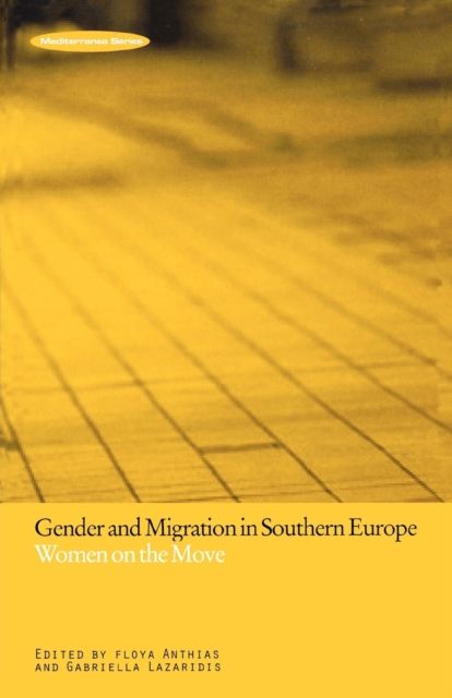Gender and Migration in Southern Europe : Women on the Move