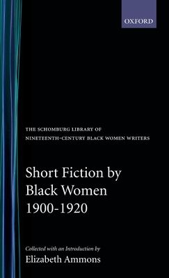 Short Fiction by Black Women, 1900-1920