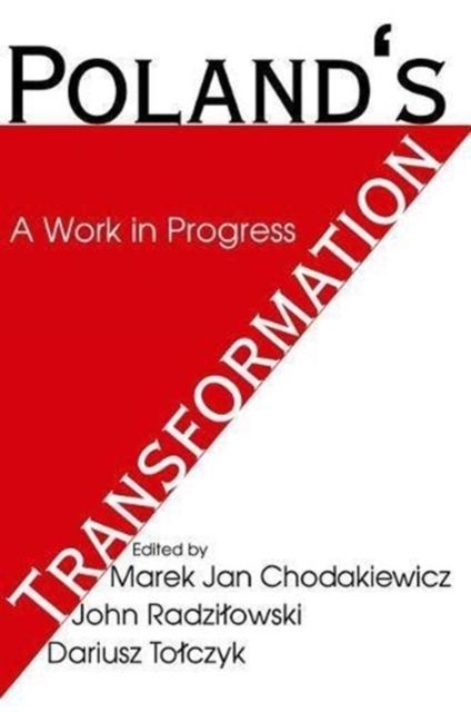 Poland's Transformation : A Work in Progress