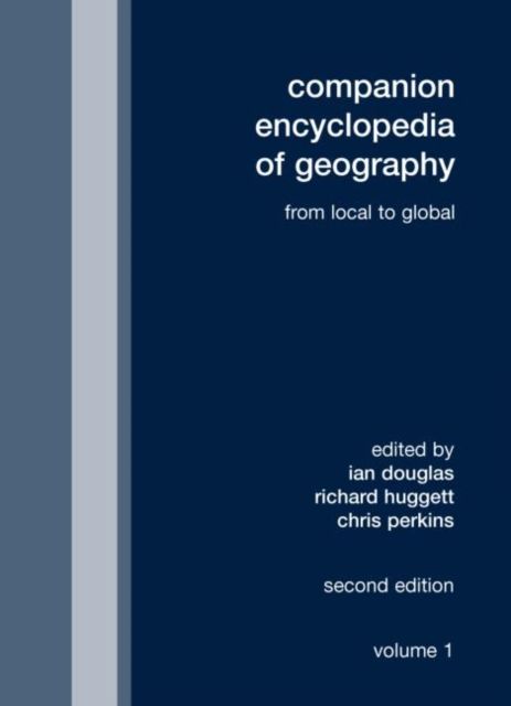 Companion Encyclopedia of Geography : From the Local to the Global