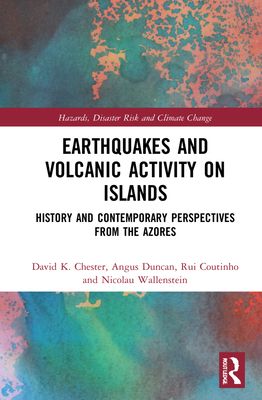 Earthquakes and Volcanic Activity on Islands : History and Contemporary Perspectives from the Azores