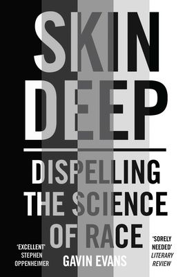 Skin Deep : Dispelling the Science of Race