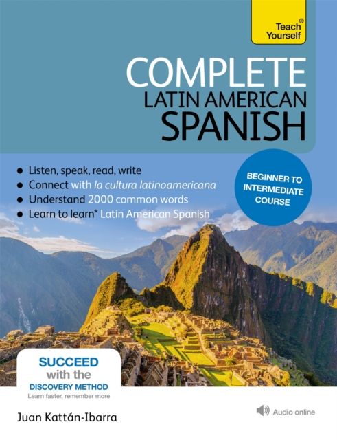 Complete Latin American Spanish Beginner to Intermediate Course : (Book and audio support)