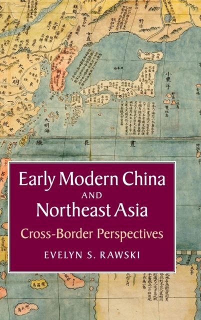 Early Modern China and Northeast Asia : Cross-Border Perspectives
