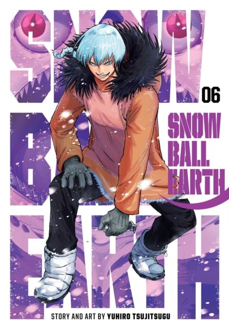 Forsidebilde av Snowball Earth, Vol. 6