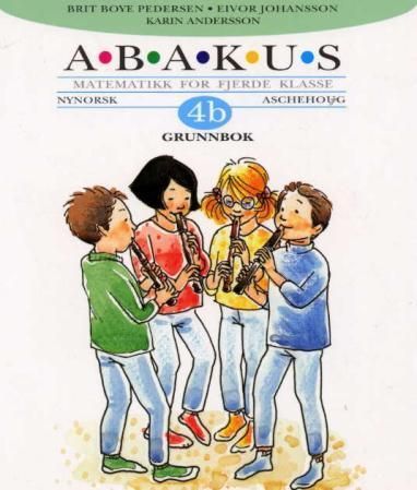 Abakus 4B : grunnbok : matematikk for fjerde klasse