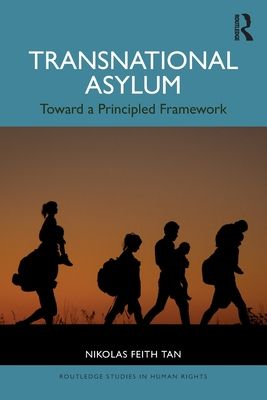 Transnational Asylum : Toward a Principled Framework