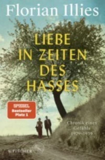 Liebe in Zeiten des Hasses : Chronik eiens Gefühls 1929-1939