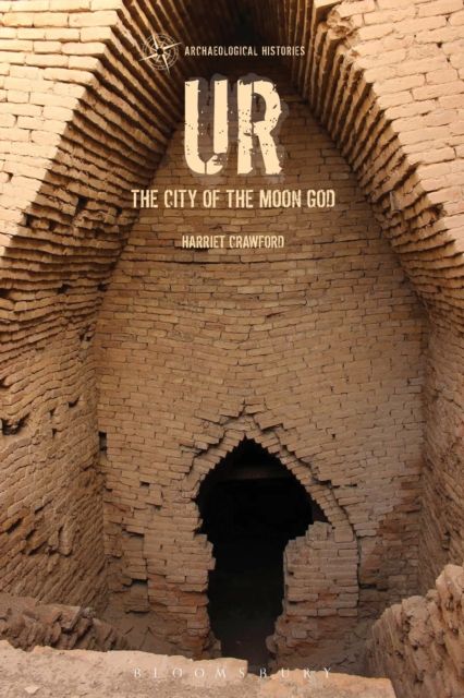 Ur : The City of the Moon God