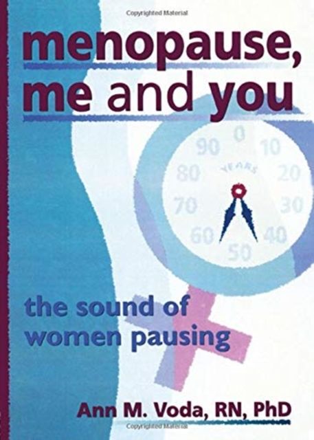 Forsidebilde av Menopause, Me and You : The Sound of Women Pausing