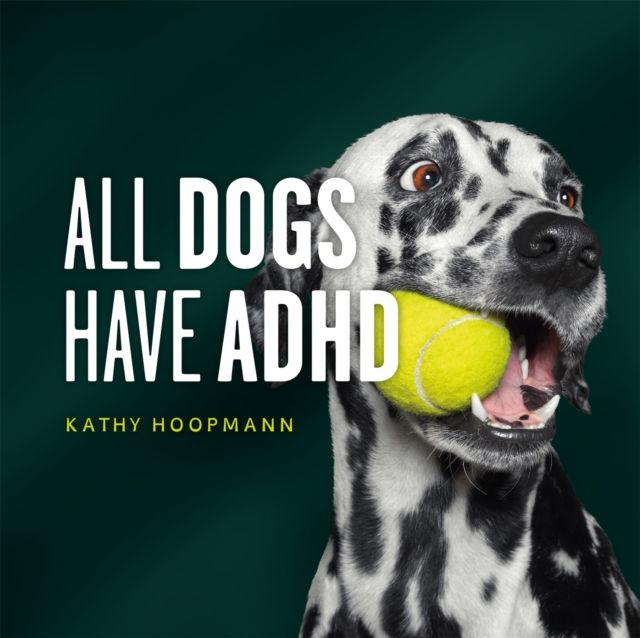 All dogs have ADHD