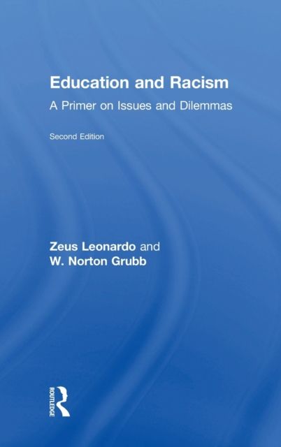 Education and Racism : A Primer on Issues and Dilemmas