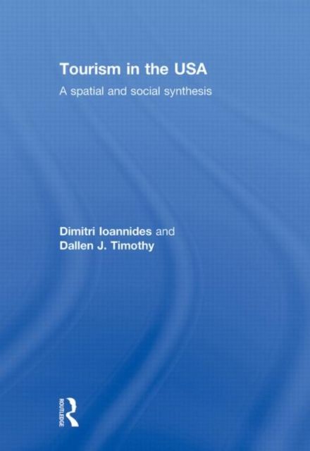 Tourism in the USA : A Spatial and Social Synthesis