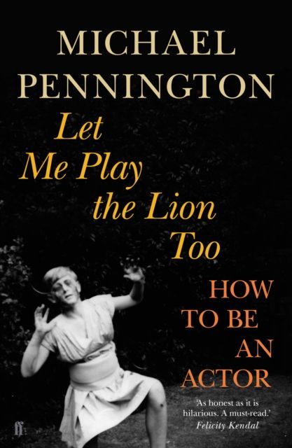 Forsidebilde av Let Me Play the Lion Too : How to be an Actor
