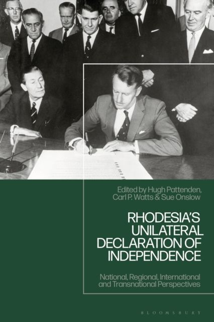 Rhodesia's Unilateral Declaration of Independence : National, Regional, International and Transnational Perspectives