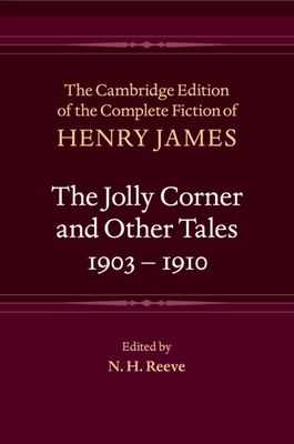 The Jolly Corner and Other Tales, 1903–1910