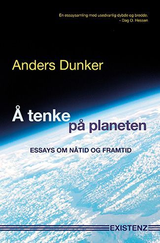 Å tenke på planeten : essays om nåtid og framtid
