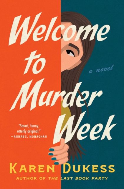 Welcome to Murder Week : A Novel