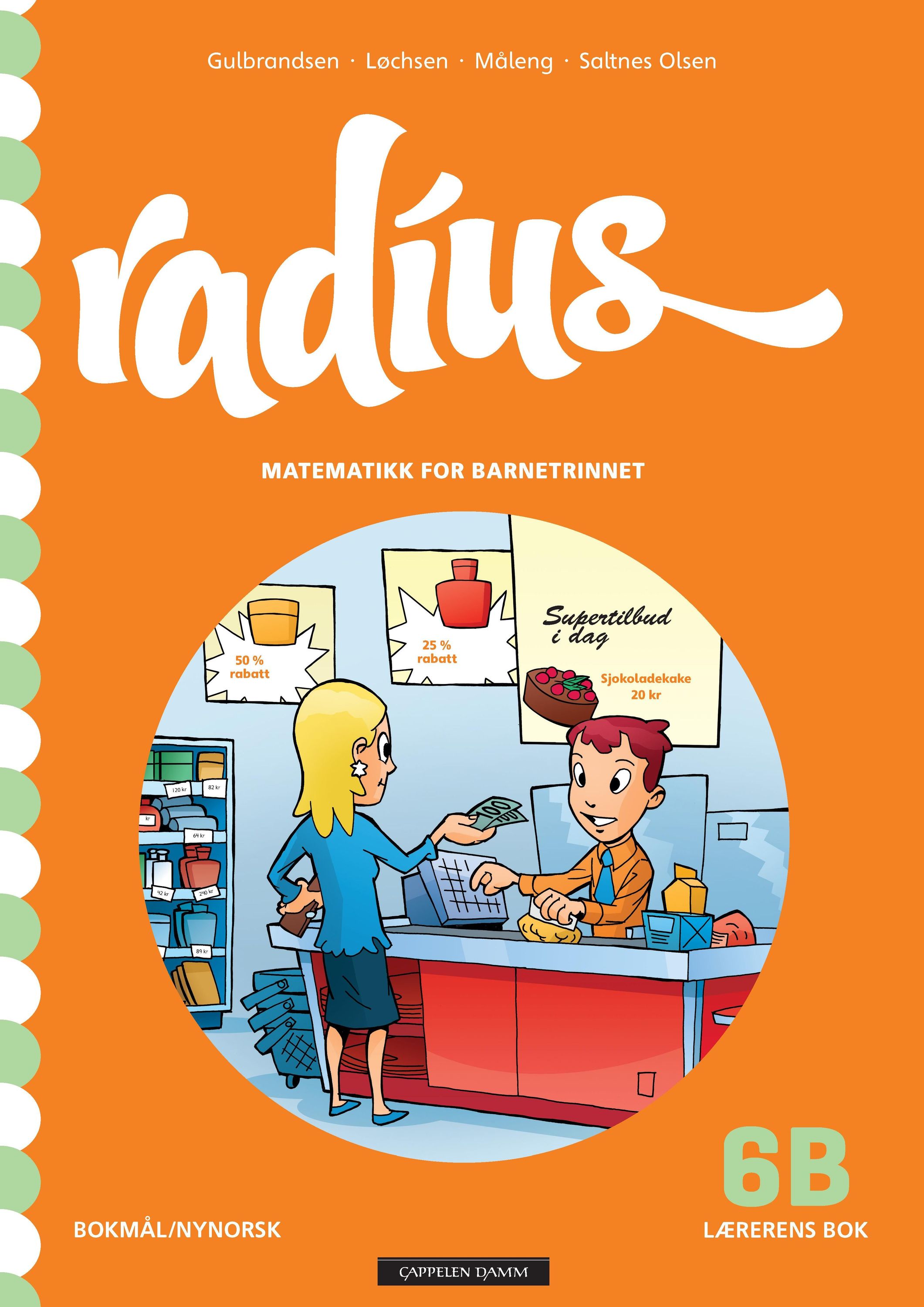 Radius 6B : matematikk for barnetrinnet. Lærerens bok