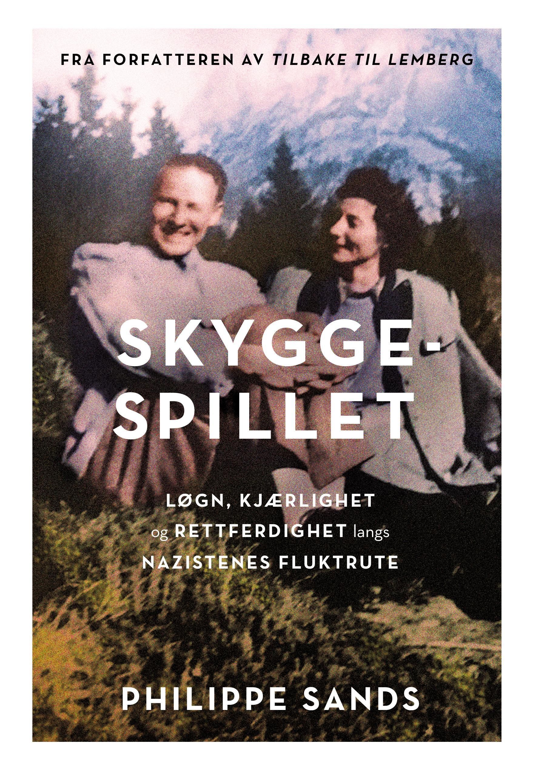 Skyggespillet : løgn, kjærlighet og rettferdighet langs nazistenes fluktrute