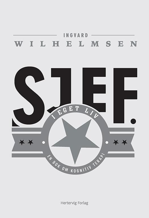Sjef i eget liv : en bok om kognitiv terapi