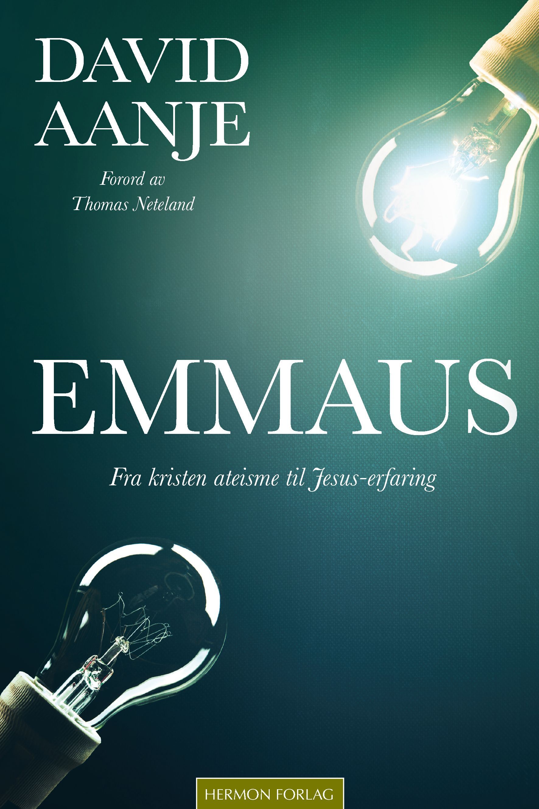 Emmaus : fra kristen ateisme til Jesus-erfaring