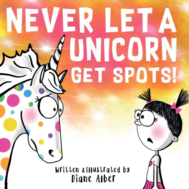 Never Let a Unicorn Get Spots
