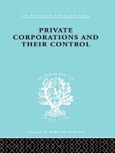 Private Corporations and their Control : Part 2