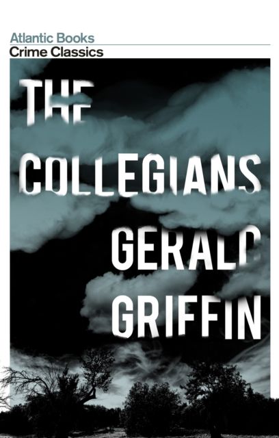 The Collegians : Crime Classics
