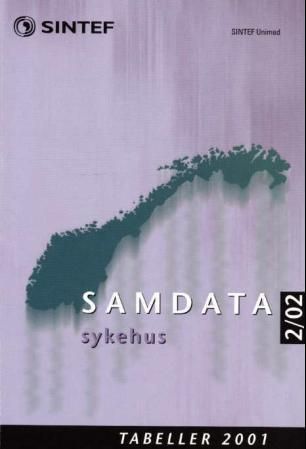 Samdata sykehus : tabeller : sammenligningsdata for den somatiske spesialhelsetjenesten 2001
