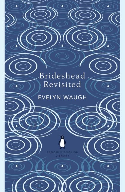 Brideshead revisited : the sacred and profane memories of captain Charles Ryder