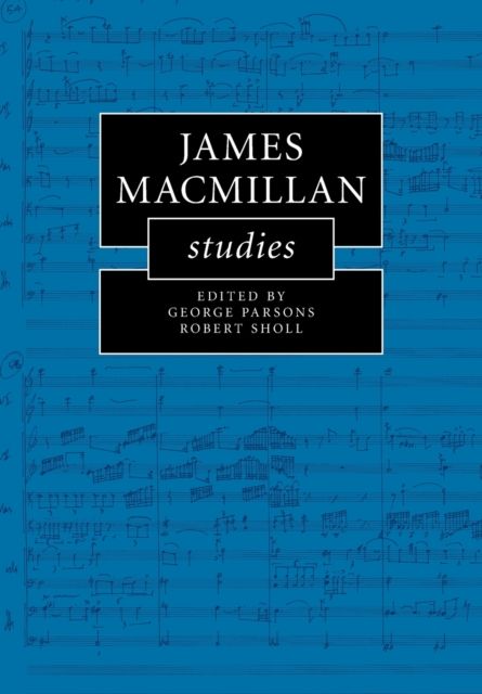 James MacMillan Studies