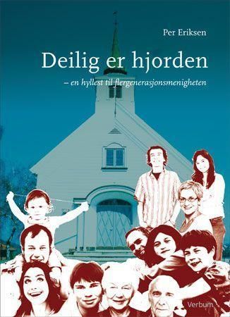 Forsidebilde av Deilig er hjorden : en hyllest til flergenerasjonsmenigheten