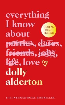 Everything I know about love