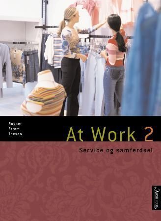 Forsidebilde av At work 2 : service og samferdsel