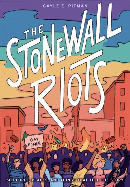 The Stonewall riots : coming out in the streets