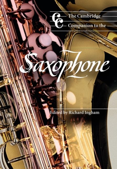 The Cambridge companion to the saxophone