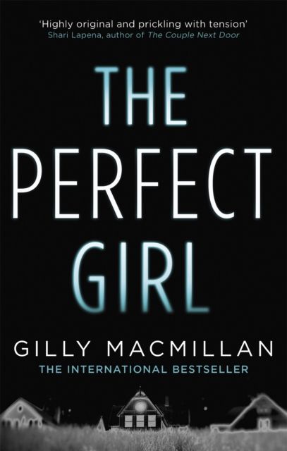 The Perfect Girl : The gripping thriller from the Richard & Judy bestselling author of THE NANNY