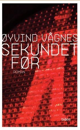 Sekundet før : roman