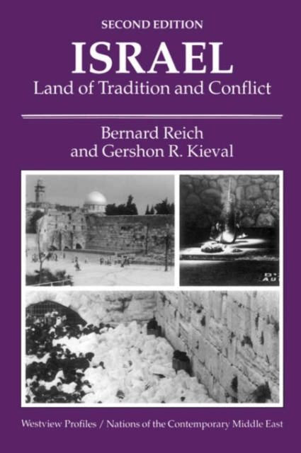 Israel : Land Of Tradition And Conflict, Second Edition