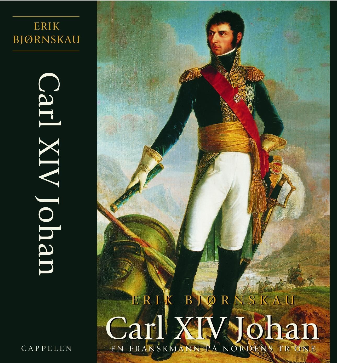 Carl XIV Johan : en franskmann på Nordens trone