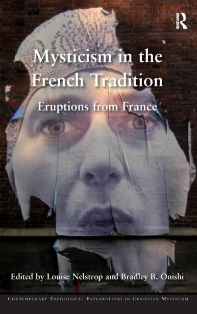 Mysticism in the French Tradition : Eruptions from France
