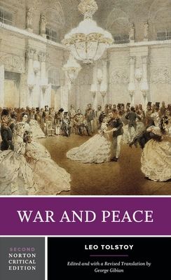 War and Peace : A Norton Critical Edition