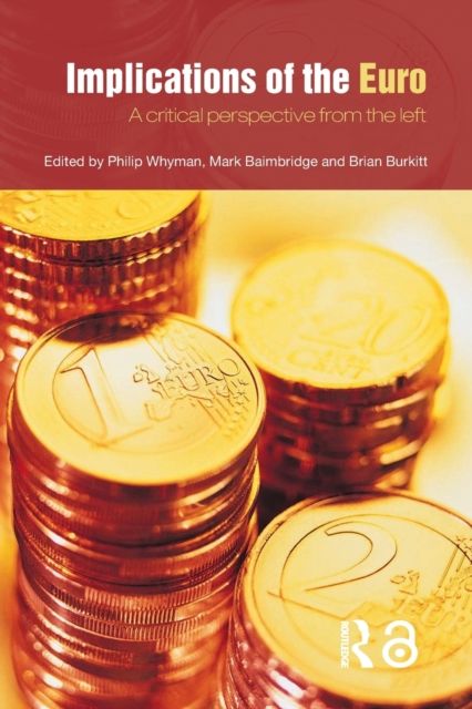 Implications of the Euro : A Critical Perspective from the Left