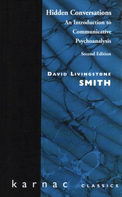 Hidden Conversations : An Introduction to Communicative Psychoanalysis