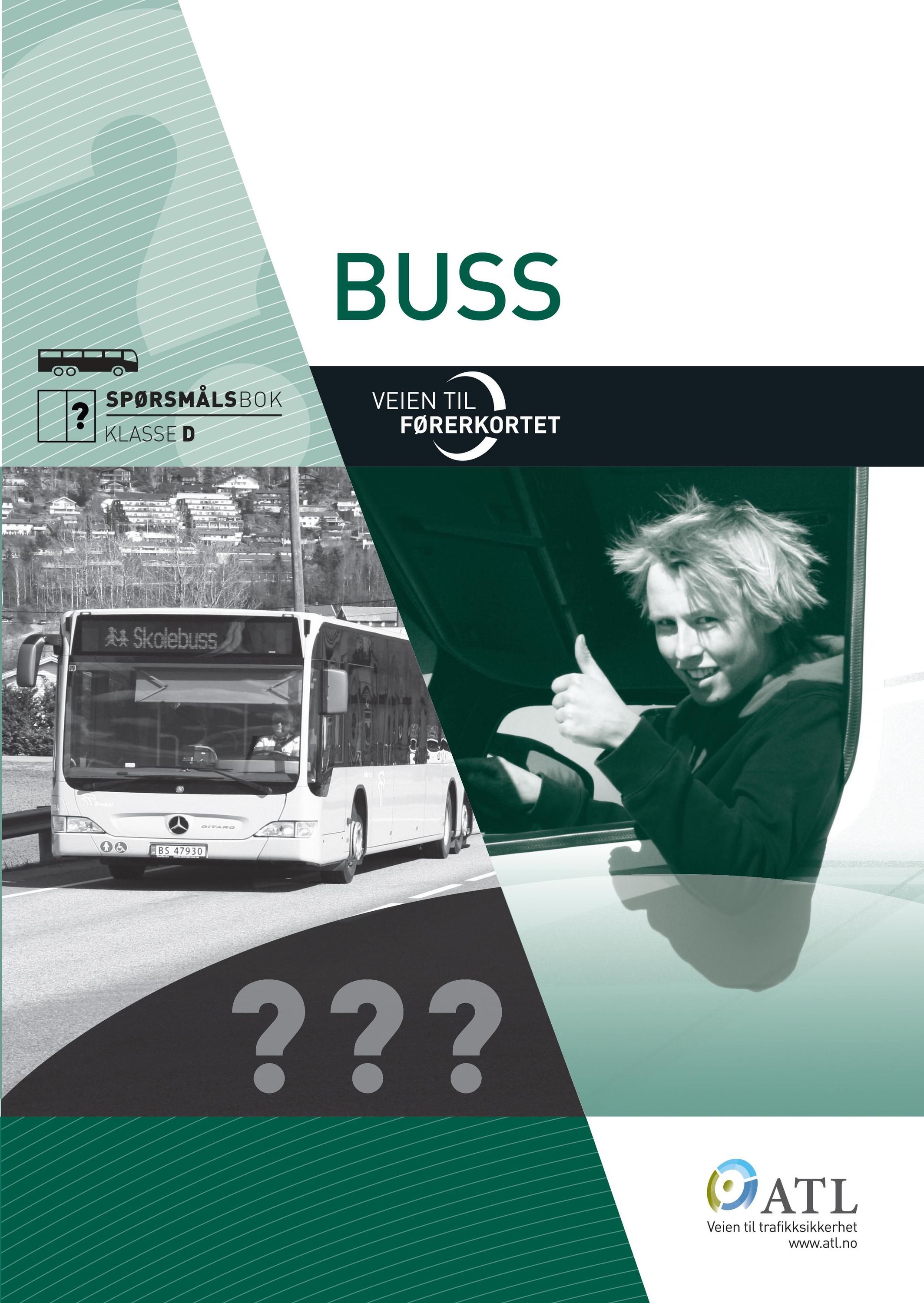 Veien til førerkortet : buss : spørsmålsbok klasse D