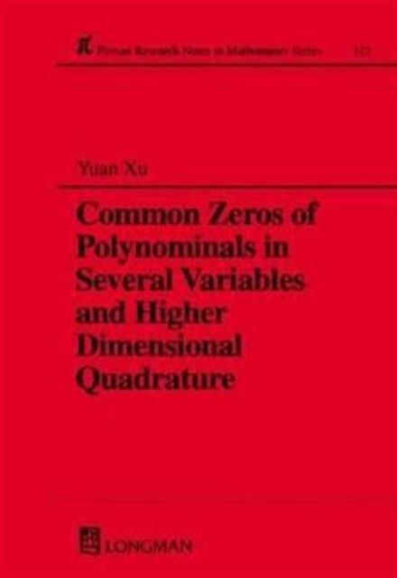 Common Zeros of Polynominals in Several Variables and Higher Dimensional Quadrature
