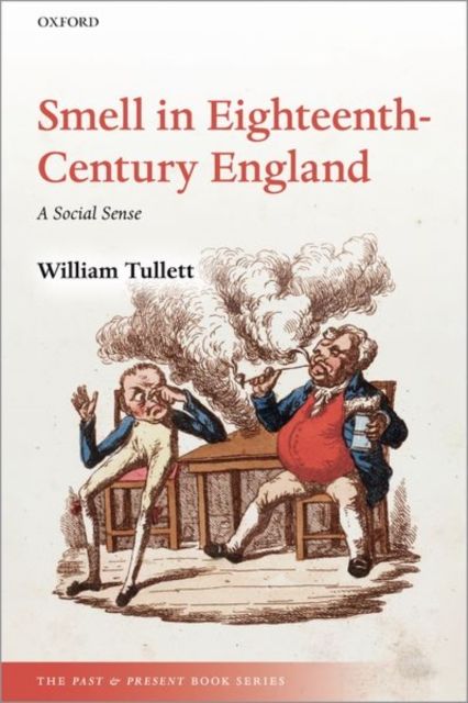 Smell in Eighteenth-Century England : A Social Sense